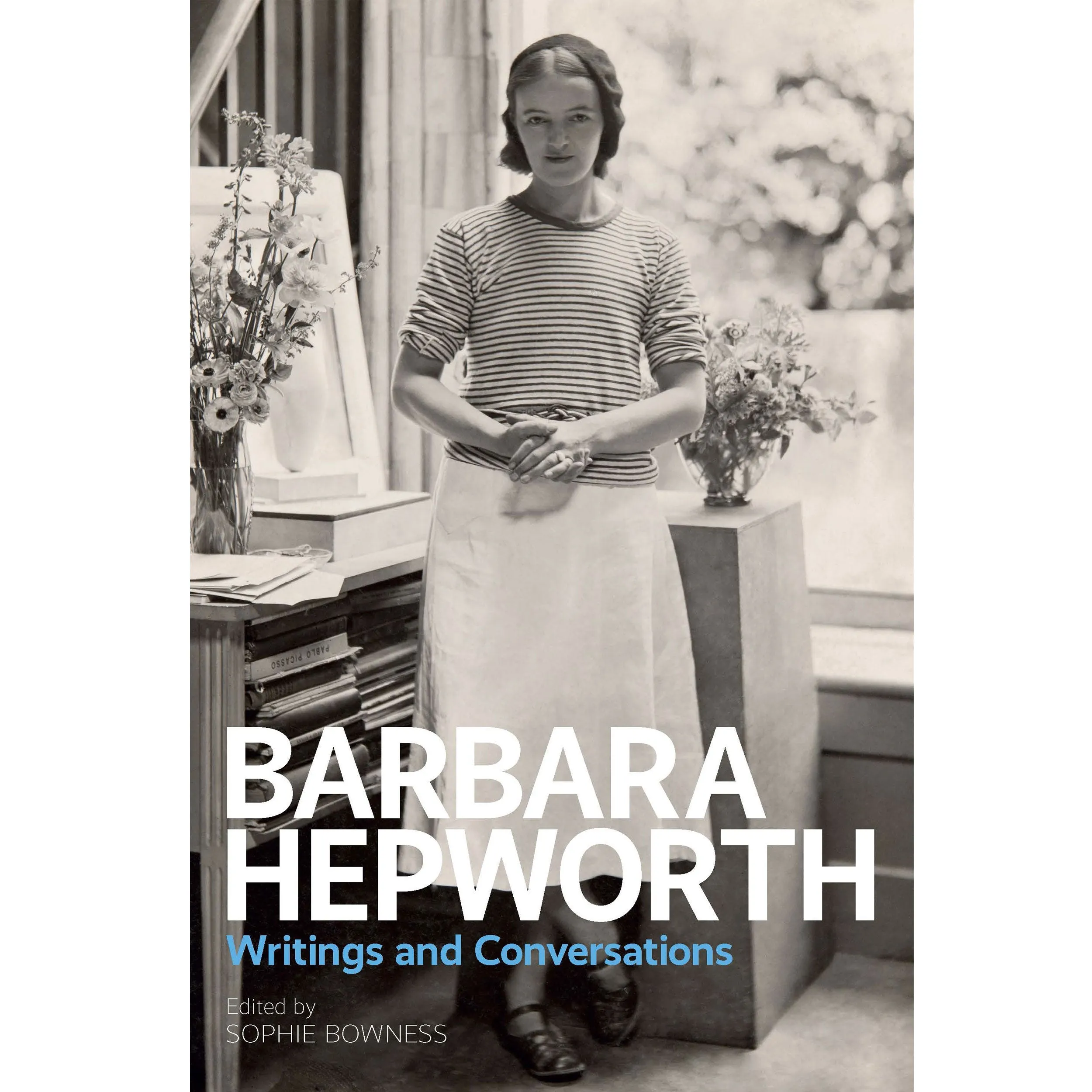 Barbara Hepworth: Writings and Conversations