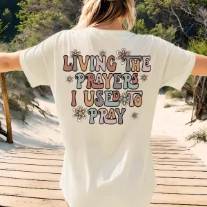 (SHORT) Living The Prayers I Used To Pray Short Sleeve Adult Tee